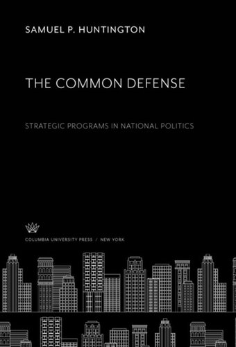 The Common Defense: Strategic Programs in National Politics