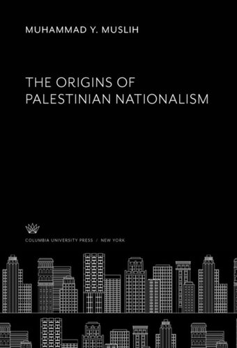 The Origins of Palestinian Nationalism