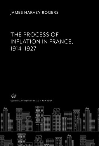 The Process of Inflation in France 1914–1927