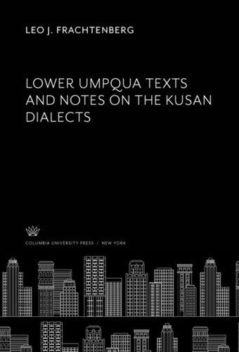 Lower Umpqua Texts and Notes on the Kusan Dialects