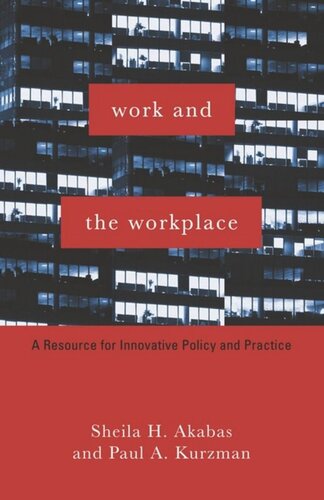 Work and the Workplace: A Resource for Innovative Policy and Practice