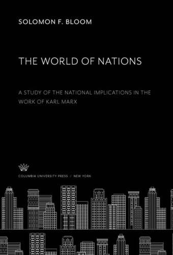 The World of Nations: A Study of the National Implications in the Work of Karl Marx