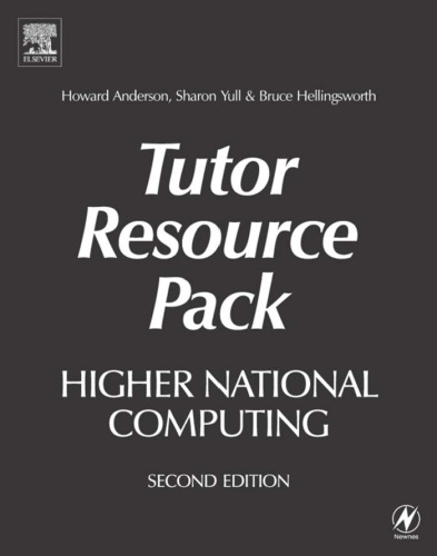 Higher National Computing Tutor Resource Pack, Second Edition: Core Units for BTEC Higher Nationals in Computing and IT