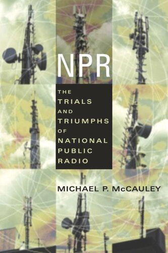 NPR: The Trials and Triumphs of National Public Radio