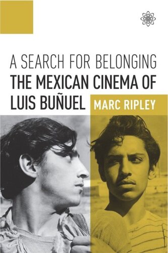 A Search for Belonging: The Mexican Cinema of Luis Buñuel