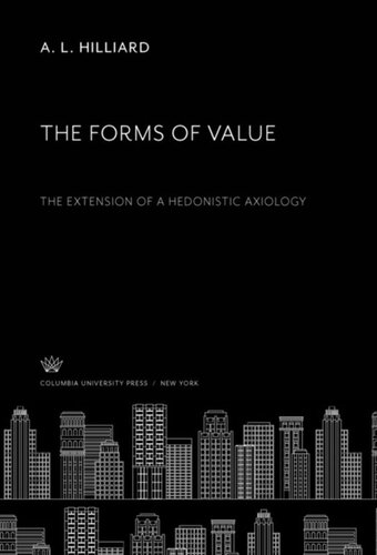 The Forms of Value: The Extension of a Hedonistic Axiology