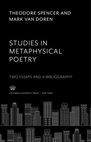 Studies in Metaphysical Poetry: Two Essays and a Bibliography