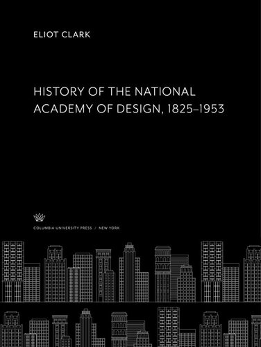 History of the National Academy of Design 1825–1953