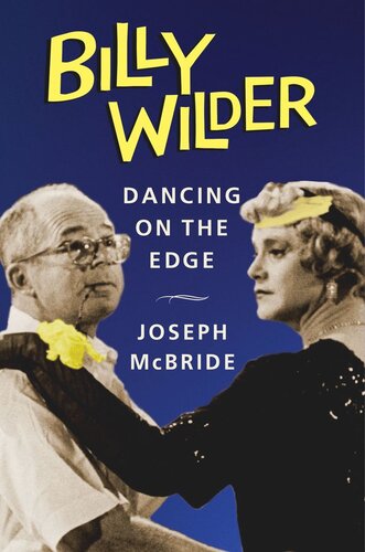 Billy Wilder: Dancing on the Edge