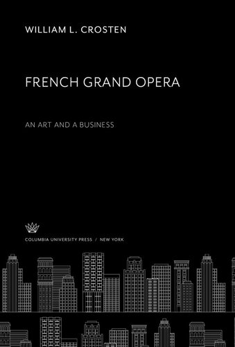 French Grand Opera. an Art and a Business