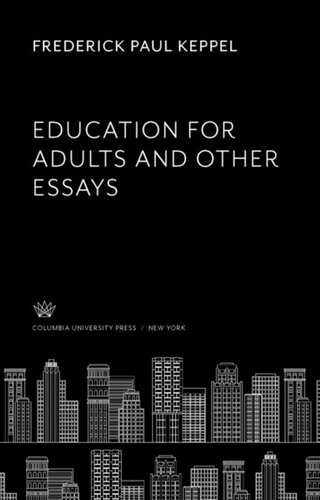 Education for Adults and Other Essays