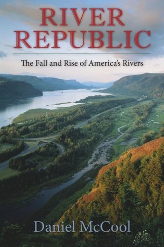 River Republic: The Fall and Rise of America's Rivers