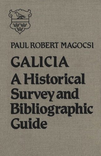 Galicia: A Historical Survey and Bibliographic Guide