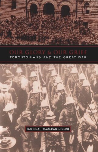 Our Glory and Our Grief: Torontonians and the Great War