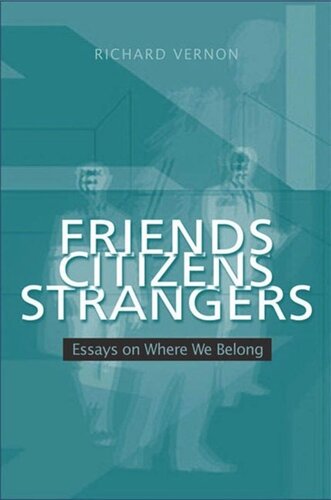 Friends, Citizens, Strangers: Essays on Where We Belong