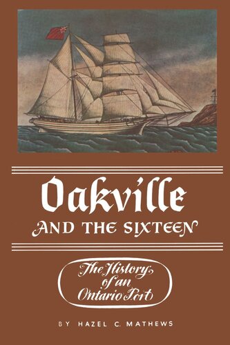 Oakville and the Sixteen: The History of an Ontario Port