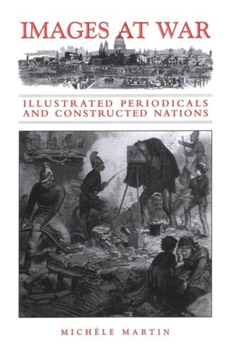 Images at War: Illustrated Periodicals and Constructed Nations