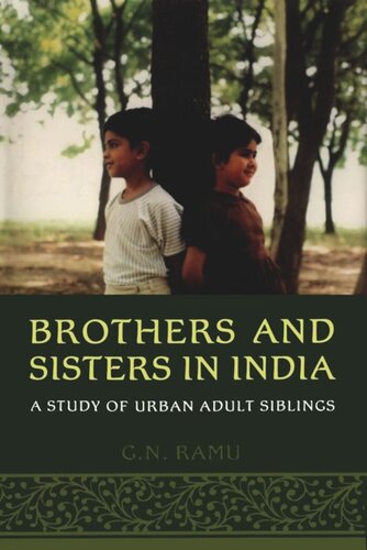 Brothers and Sisters in India: A Study of Urban Adult Siblings