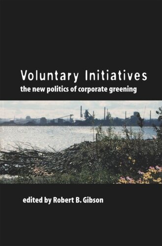 Voluntary Initiatives: The New Politics of Corporate Greening