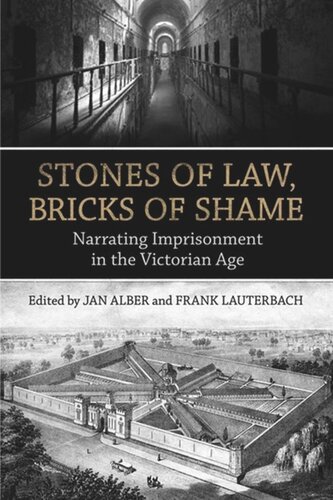 Stones of Law, Bricks of Shame: Narrating Imprisonment in the Victorian Age