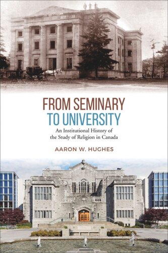 From Seminary to University: An Institutional History of the Study of Religion in Canada