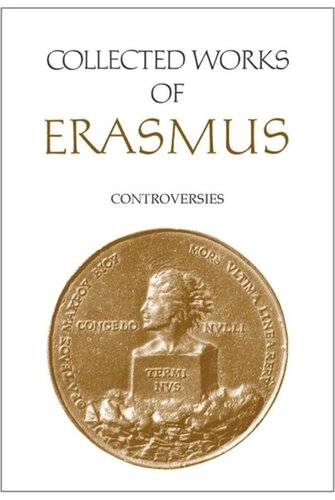 Collected Works of Erasmus: Controversies, Volume 78