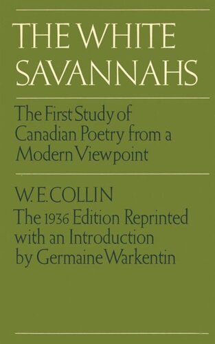 The White Savannahs: The First Study of Canadian Poetry from a Contemporary Viewpoint