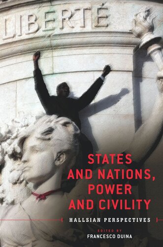 States and Nations, Power and Civility: Hallsian Perspectives