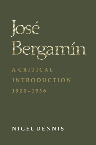 José Bergamín: A Critical Introduction, 1920-1936