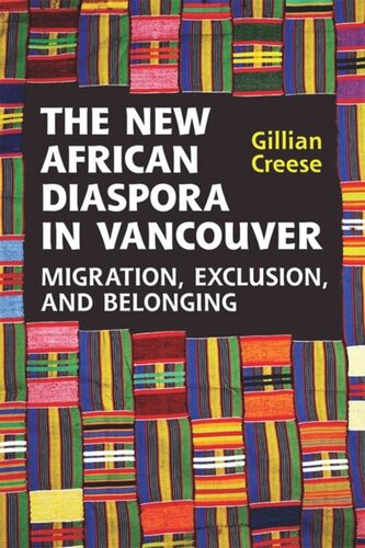 The New African Diaspora in Vancouver: Migration, Exclusion and Belonging