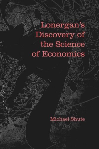 Lonergan's Discovery of the Science of Economics