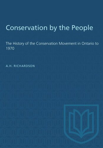 Conservation by the People: The History of the Conservation Movement in Ontario to 1970