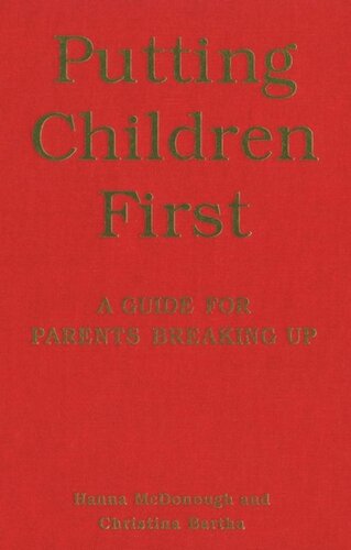 Putting Children First: A Guide for Parents Breaking Up