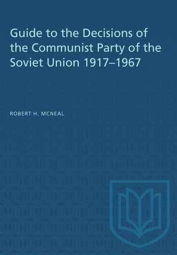 Guide to the Decisions of the Communist Party of the Soviet Union 1917–1967