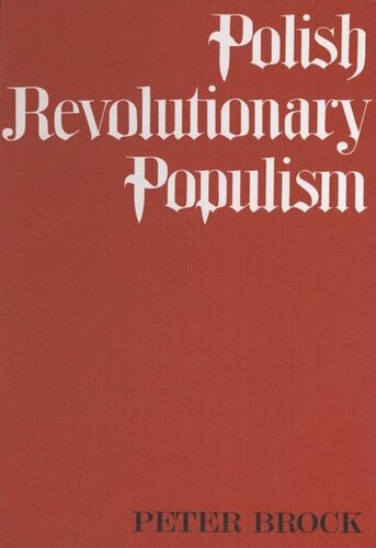 Polish Revolutionary Populism: A Study in Agrarian Socialist Thought From the 1830s to the 1850s