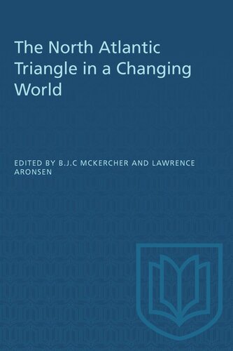 The North Atlantic Triangle in a Changing World