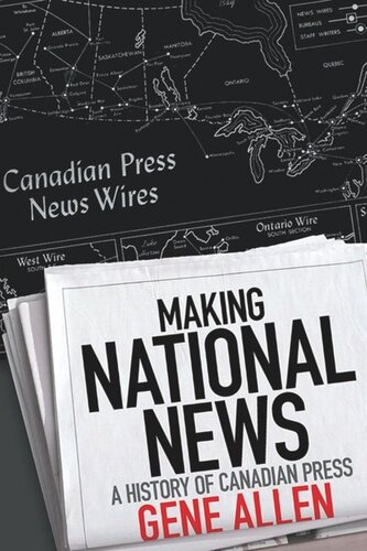 Making National News: A History of Canadian Press