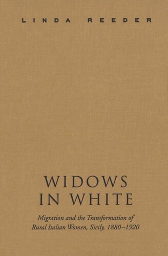 Widows in White: Migration and the Transformation of Rural Women, Sicily, 1880-1928