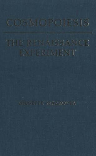 Cosmopoiesis: The Renaissance Experiment