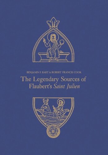 The Legendary Sources of Flaubert's Saint Julien