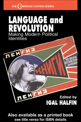 Language and Revolution: Making Modern Political Identities 