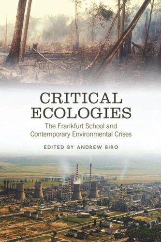 Critical Ecologies: The Frankfurt School and Contemporary Environmental Crises