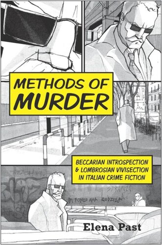 Methods of Murder: Beccarian Introspection and Lombrosian Vivisection in Italian Crime Fiction