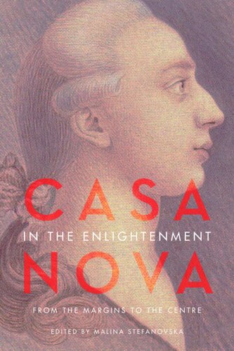 Casanova in the Enlightenment: From the Margins to the Centre