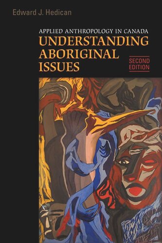 Applied Anthropology in Canada: Understanding Aboriginal Issues