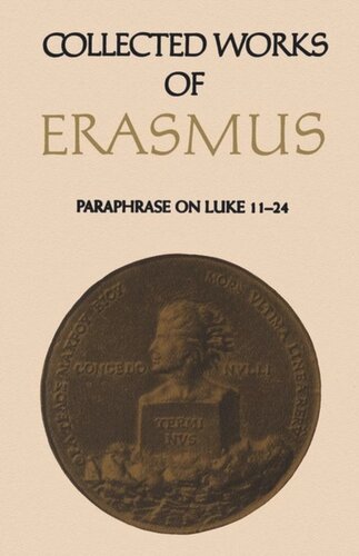 Collected Works of Erasmus: Paraphrase on Luke 11–24, Volume 48