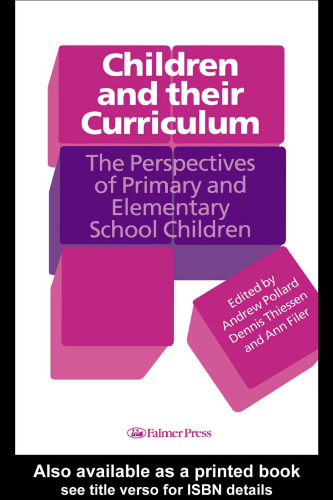 Children And Their Curriculum: The Perspectives Of Primary And Elementary School Children