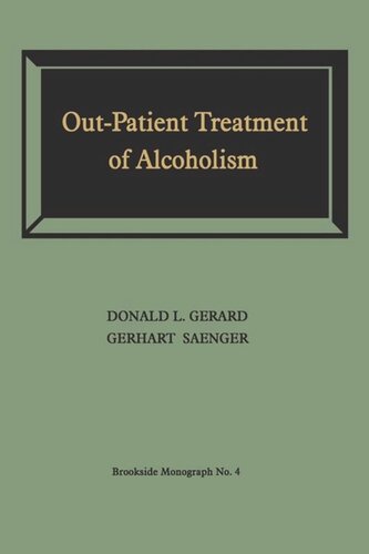 Out-Patient Treatment of Alcoholism: A Study of Outcome and Its Determinants