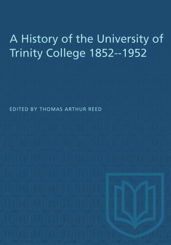 A History of the University of Trinity College 1852-1952