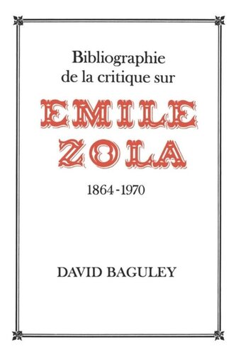 Bibliographie de la Critique sur Emile Zola, 1864-1970